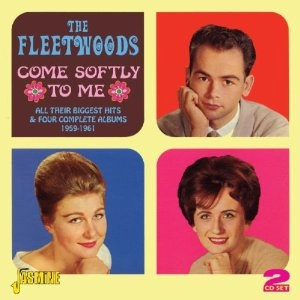 FLEETWOODS / フリートウッズ / COME SOFTLY TO ME ALL THEIR BIGGEST HITS &