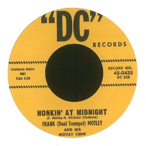 FRANK (DUAL TRUMPET) MOTLEY / HONKIN' AT MIDNIGHT + THAT AIN'T RIGHT
