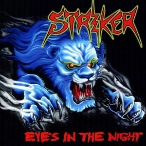 STRIKER (from Canada) / ストライカー(METAL) / EYES IN THE NIGHT+ROAD WARRIOR