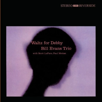 BILL EVANS / ビル・エヴァンス / ワルツ･フォー･デビイ