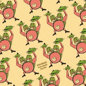 POLYSICS / ポリシックス / Everybody Say No(初回生産限定盤)