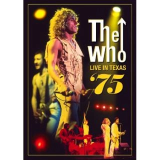 THE WHO / ザ・フー / ライヴ･イン･テキサス1975 / THE WHO LIVE IN TEXAS