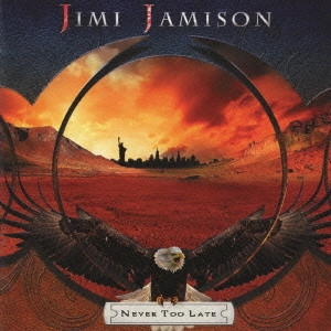 JIMI JAMISON / ジミ・ジェイミソン / ネヴァー・トゥー・レイト