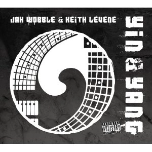 JAH WOBBLE & KEITH LEVENE / YIN & YANG