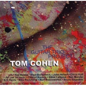 TOM COHEN / トム・コーエン / GUITAR TRIO PROJECT