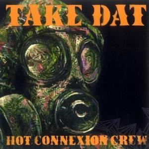 HOT CONNEXION CREW / ホット・コネクション・クル- / ＴＡＫＥ　ＤＡＴ