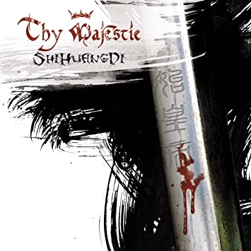 THY MAJESTIE / ザイ・マジェスティ / 始皇帝
