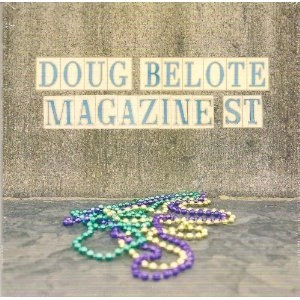 DOUG BELOTE / ダグ・ベローテ / MAGAZINE ST