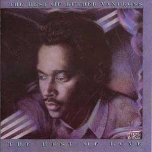 LUTHER VANDROSS / ルーサー (ルーサー・ヴァンドロス) / BEST OF LUTHER VANDROSS...THE BEST OF LOVE