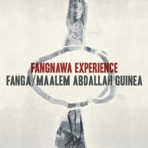 FANGA & ABDULLAH GUINEA / ファンガ & アブドゥラー・ギネア / FANGNAWA EXPERIENCE