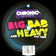 V.A.(CAPONE,RAY KEITH,NITRI...)  / BIG BAD & HEAVY PART THREE