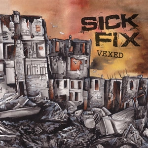 SICK FIX / VEXED (LP)