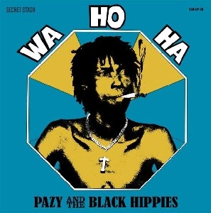 PAZY AND THE BLACK HIPPIES / ペイジィ&ブラック・ヒッピーズ / WA HO HA(LP)