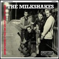 MILKSHAKES / ミルクシェイクス / NOTHING CAN STOP THESE MEN