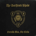 THY DARKENED SHADE / ETERNVS MOS, NEX RITVS