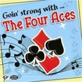 FOUR ACES / フォーエイセズ / GOIN' STRONG WITH...