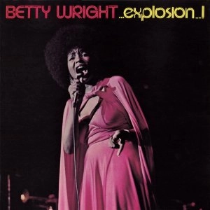 BETTY WRIGHT / ベティ・ライト / EXPLOSION (EXPANDED)