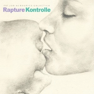 FAT JON (THE AMPLE SOUL PHYSICIAN) / ファット・ジョン（ジ・アンプル・ソウル・フィジシャン） / Ｒａｐｔｕｒｅ　Ｋｏｎｔｒｏｌｌｅ