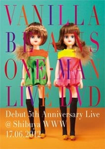 VANILLA BEANS / バニラビーンズ / バニラビーンズ ワンマンライブ DVD デビュー5周年ライブ @ 渋谷WWW