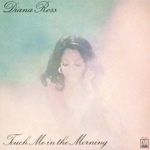 DIANA ROSS / ダイアナ・ロス / タッチ・ミー・イン・ザ・モーニング (国内盤 帯 解説 歌詞 対訳付 SHM-CD 紙ジャケット仕様)