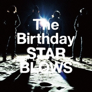 The Birthday / STAR BLOWS