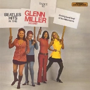 V.A. (GLENN MILLER STYLE) / オムニバス / BEATLES HITS IN THE GLENN MILLER STYLE