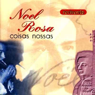 NOEL ROSA / ノエル・ホーザ / COISAS NOSSAS