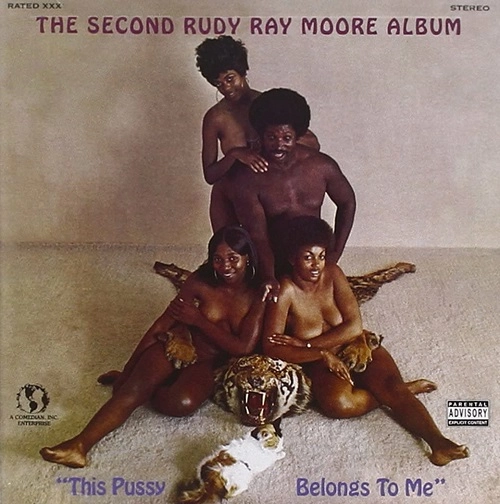 RUDY RAY MOORE / ルディ・レイ・ムーア / SECOND RUDY RAY MOORE ALBUM "THIS PUSSY BE
