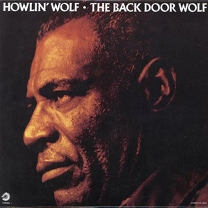 HOWLIN' WOLF / ハウリン・ウルフ / BACK DOOR WOLF (180G)