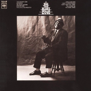 WILLIE DIXON / ウィリー・ディクソン / I AM THE BLUES (180G)