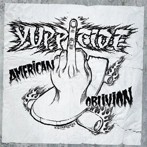 YUPPICIDE / AMERICAN OBLIVION
