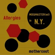 mothercoat / マザーコート / ALLERGIES