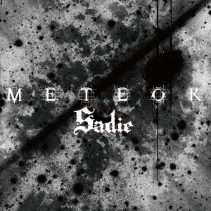 Sadie / サディ / METEOR