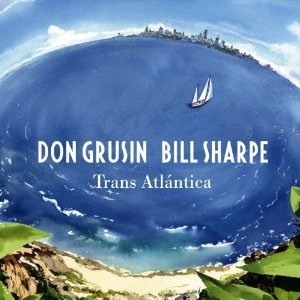 DON GRUSIN / ドン・グルーシン / TRANS ATLANTICA/GEOGRAPHY