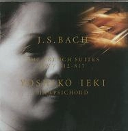 IEKI YOSHIKO / 家喜 美子 / J.S.バッハ：フランス組曲（全曲）