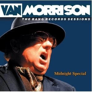 VAN MORRISON / ヴァン・モリソン / BANG RECORD SESSIONS - MIDNIGHT SPECIAL