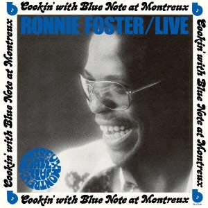 RONNIE FOSTER / ロニー・フォスター / ロニー・フォスター・ライヴ・アット・モントルー / Live At Montreux 
