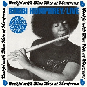 BOBBI HUMPHREY / ボビー・ハンフリー / ボビー・ハンフリー・ライヴ・アット・モントルー / Live At Montreux 