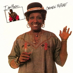 CARMEN MCRAE / カーメン・マクレエ / アイ・アム・ミュージック / I AM MUSIC