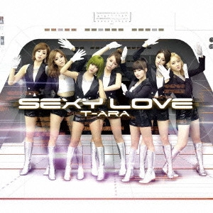 T-ARA / ティアラ / Sexy Love(初回限定盤A/Japanese ver.) / SEXY LOVE (JAPANESE VER.)