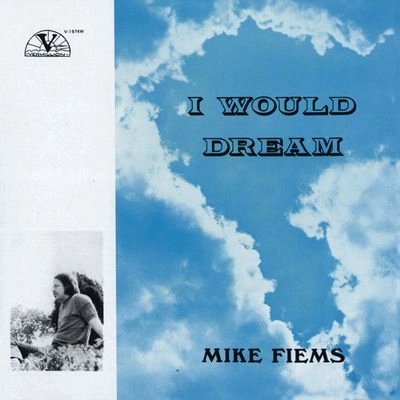 MIKE FIEMS / マイク・フィームス / アイ･ウド･ドリーム