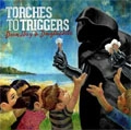 TORCHES TO TRIGGERS / トーチーズ・トゥ・トリガーズ / DOOMSDAY IN DOUGLASDALE