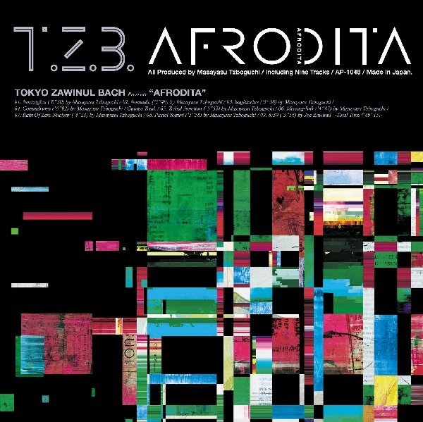 TOKYO ZAWINUL BACH / 東京ザヴィヌルバッハ / Ａｆｒｏｄｉｔａ