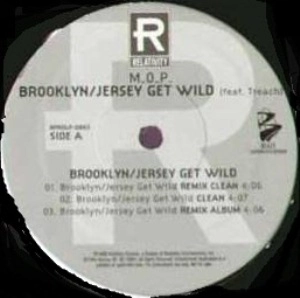 M.O.P. / BROOKLYN/JERSEY GET WILD