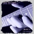 JOE MATERA / SLAVE TO THE FINGERS