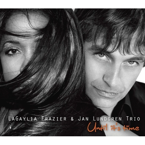 LAGAYLIA FRAZIER / UNTIL IT'S TIME