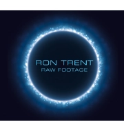 RON TRENT / ロン・トレント / RAW FOOTAGE