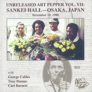 ART PEPPER / アート・ペッパー / UNRELEASED ART PEPPER VOL.VII:OSAKA, JAPAN