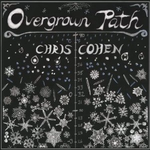 CHRIS COHEN / クリス・コーエン / OVERGROWN PATH