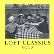 LOFT CLASSICS / VOL.8/MUSIC FOR THOSE WHO KNOW...